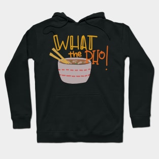 What the pho! Hoodie